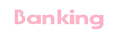Banking